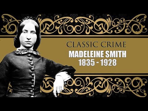 Classic Murder - Madeleine Smith 1857