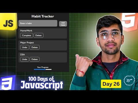 How to make Habit Tracker || Day 26 || 100 Days Of JavaScript