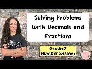 Solving Problems With Decimals and Fractions
