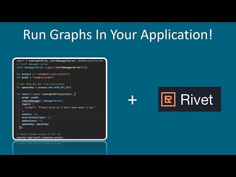 Rivet: How To Run Your Project/Graph As A Node.js Application - Low Code Tutorial