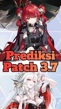 Prediksi Patch 3 7 Wuthering Waves