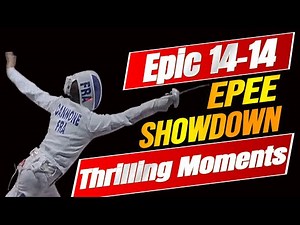 Epee Fencing Highlights: 14 -14 Moments at Match Point🔥