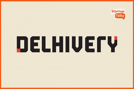 Delhivery:  Disrupting India’s Logistics Industry | Founders | Business Model | Competitors | Tagline | Net worth