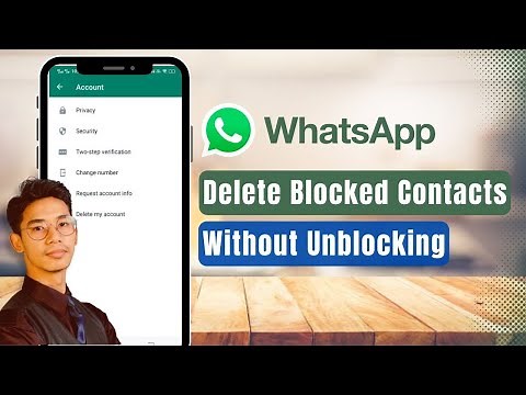 How to Delete Blocked Contacts on WhatsApp Without Unblocking