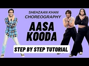 Aasa Kooda Shehzaan Khan Dance Choreography Tutorial | Aasa Kooda Dance Tutorial