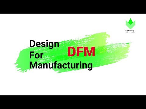DFM & DFA I What is Design for Manufacturing?