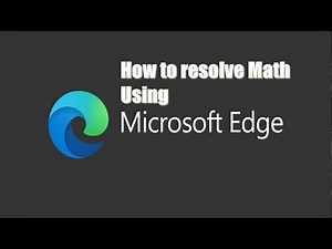 How to solve math in Microsoft Edge Browser?