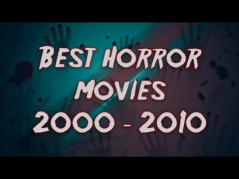 Best Horror Movies 2000s (18 movies)