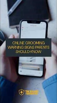 Online Grooming Warning Signs Parents Should