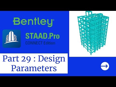 Part 29 : Design Parameters for building in STAADPro💯