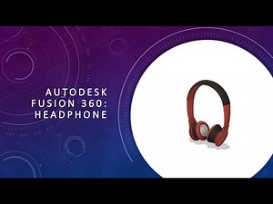 Autodesk Fusion 360: Headphone