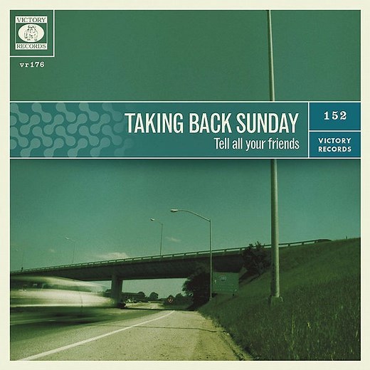 Tell All Your Friends by Taking Back Sunday