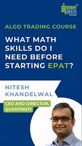 Worried about the math in trading? EPAT doesn’t demand deep math knowledge, just a basic understanding and the curiosity to apply it. We focus on real-world trading applications, not complex derivations. #EPAT #AlgorithmicTrading #QuantSkills #TradingEducation #QuantInsti | QuantInsti