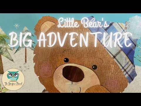 Little bear's big adventure | Kids Book Read Aloud