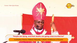 "People are dying, and their deaths are going unaccounted for!" Archbishop Maurice Muhatia Makumba | Capuchin Television Network