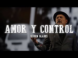 Ruben Blades - Amor y Control (Letra/Lyrics)