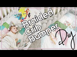 DIY: Braided Baby Crib Bumper