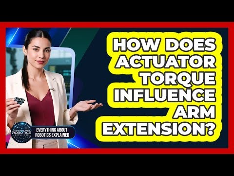 How Does Actuator Torque Influence Arm Extension?