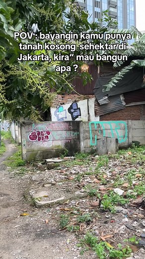 Bayangkan Membangun di Tanah Kosong Jakarta