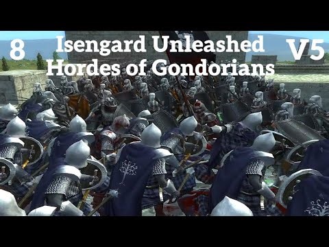 DaC V5 - Isengard Unleashed 8: Hordes of Gondorians
