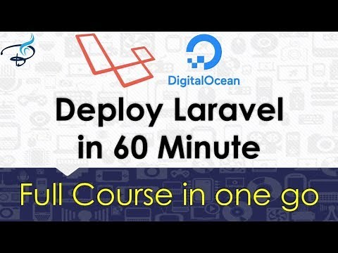Learn Deploy Laravel in just 60 Minutes | In depth course of deploy laravel on ubuntu server