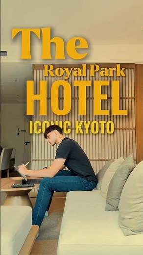 Inside Kyoto’s Most Aesthetic Hotel - The Royal Park Hotel Iconic Kyoto