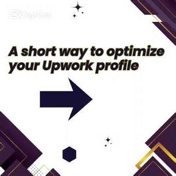 Upwork Profile Optimization – Short & Easy Tips
