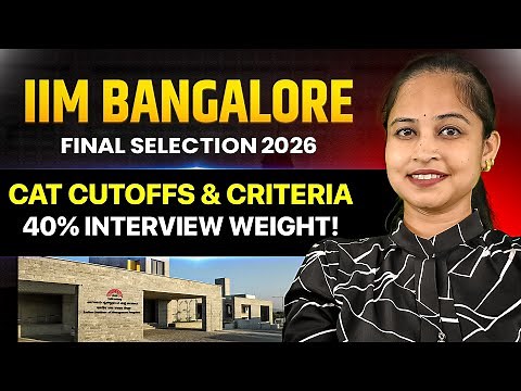 IIM Bangalore Admission 2026! 🏰 | 40% Weightage to Interview? | Official Cutoffs & Criteria OUT