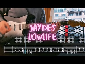 lowlife Jaydes Сover / Guitar Tab