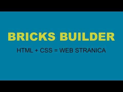 Bricks Builder - HTML + CSS = web stranica