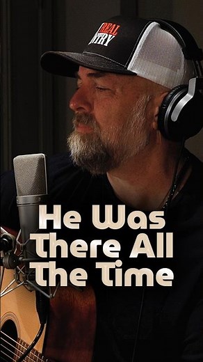 He Was There All The Time - Steven Wood