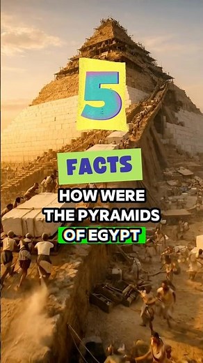 How Were the Pyramids Built?