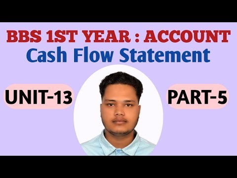 BBS 1ST Year Account // Chapter 13 // Part 5 // Cash Flow Statement