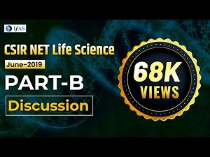 CSIR NET Life Science Dec 2019 Questions and Complete Paper Solution | Part-B