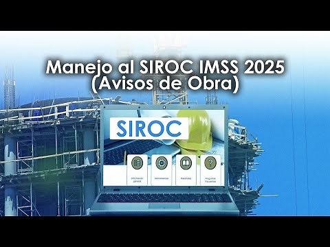 Manejo al SIROC IMSS 2025 (Avisos de Obra)