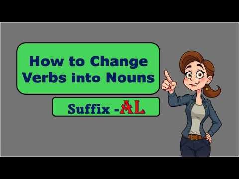 How to Change Verbs into Nouns Using the Suffix - AL| Easy English Grammar Lesson