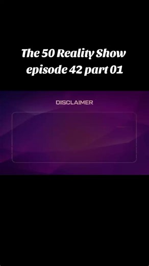 The 50 Reality Show episode 42 part 01 #the50 #the50fullepisode #viralvideo #unfrezzmyaccount #foryoupage
