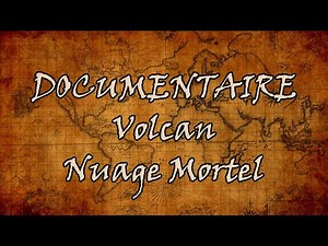 Documentaire - Volcan - Nuage Mortel - VF