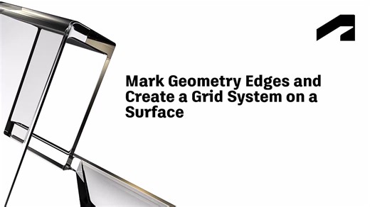 Mark geometry edges and create a grid system on a surface | Autodesk