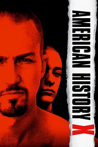 Stream American History X (1998): Find it on Netflix, Prime Video, Hulu & more