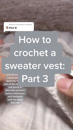 How to Crochet a Sweater Vest: Part 3 Tutorial