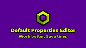 Default Properties Editor // Override any default property of any instance!