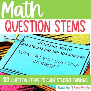 Math Talk Question Stems - Higher Order Thinking Questions for Math Number Talks