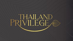 Thailand Elite Visa is Now Thailand Privilege