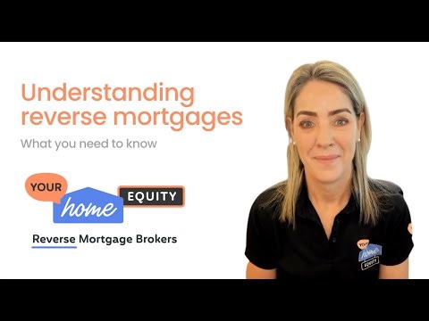 Understanding reverse mortgages: What you need to know