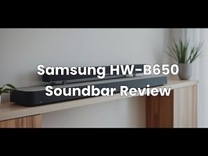 Samsung HW B650 Soundbar Review