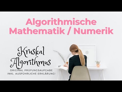 Prüfungsaufgabe - Kruskal Algorithmus - Minimal spannender Baum - Algorithmische Mathematik/Numerik