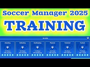 Soccer Manager 2025 Training Drill - SM25 training tips