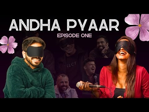 ANDHA PYAAR | episode one ft. ‪@ComicKaustubhAgarwal‬ ‪@ChiragPanjwani‬ ‪@yuvrajdua4094‬ ​⁠