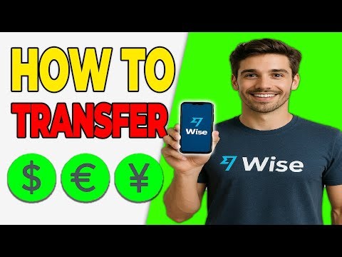 How to Transfer Money Internationally Using Wise (EASY METHOD)